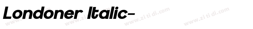 Londoner Italic字体转换 Londoner Italic字体转换